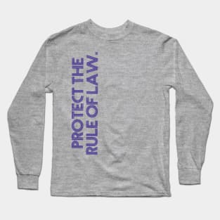 Rule of Law Long Sleeve T-Shirt